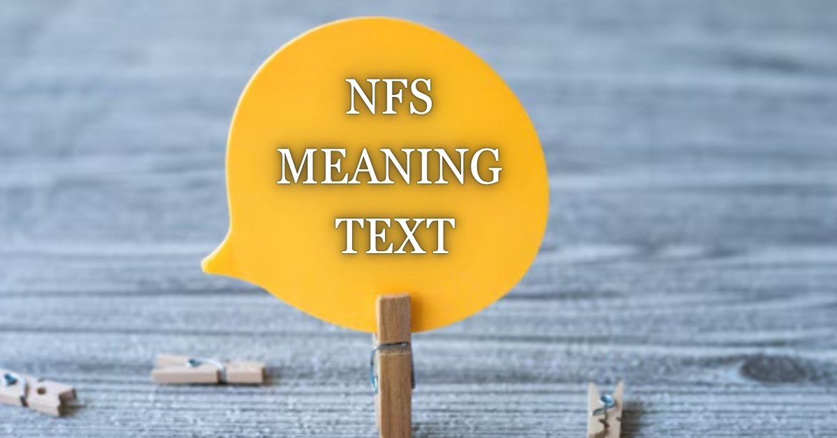 nfs meaning text